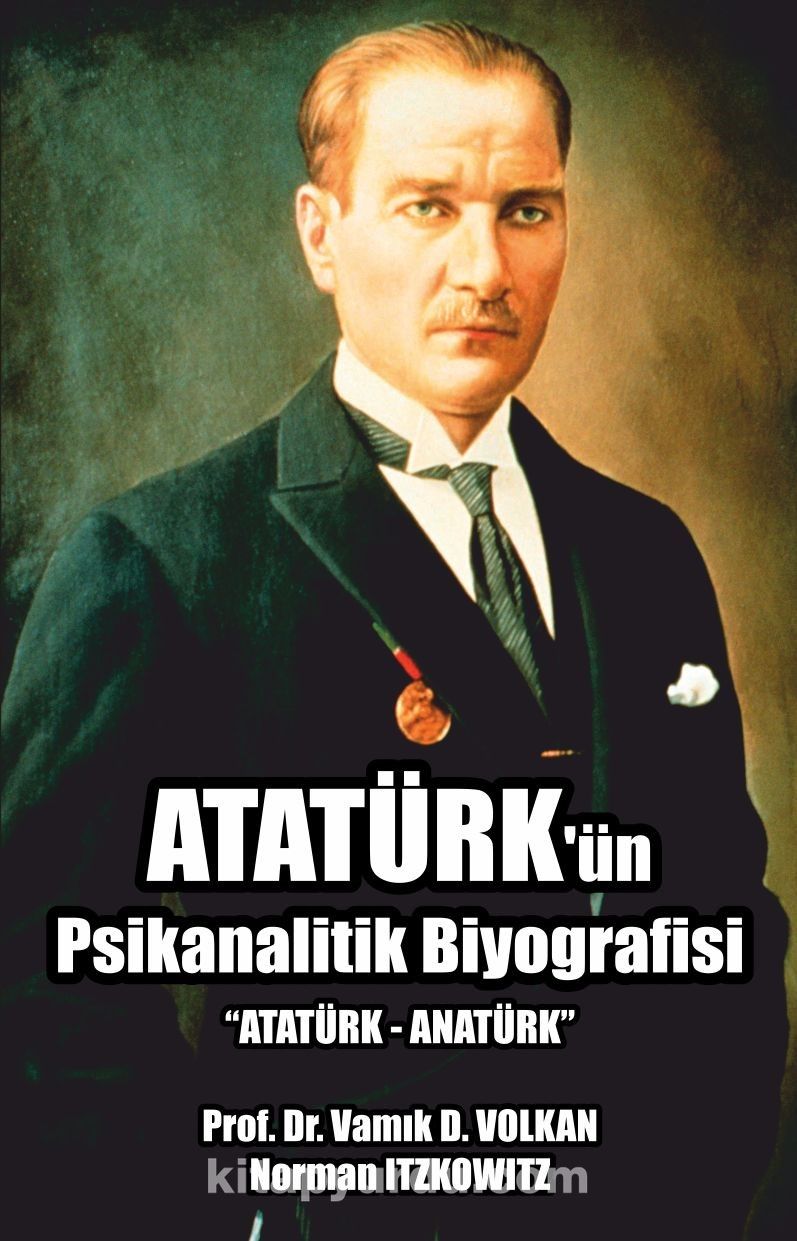 Atatürk'ün Psikanalitik Biyografisi