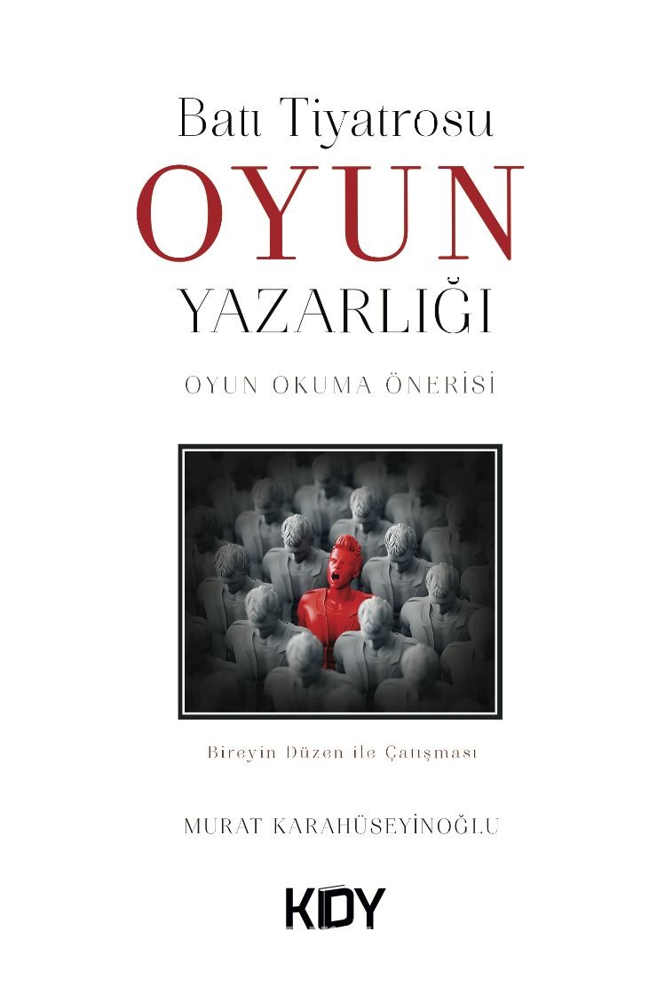 Batı Tiyatrosu Oyun Yazarlığı - Oyun Okuma Önerisi