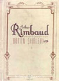 Bütün Şiirleri / Arthur Rimbaud