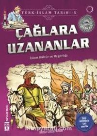 Çağlara Uzananlar / Türk İslam Tarihi 5