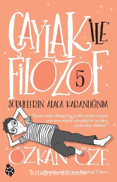 Çaylak İle Filozof 5 / Şüphelerin Alaca Karanlığında