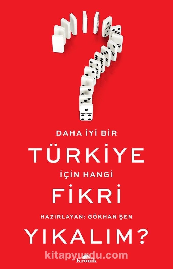 Daha İyi Bir Türkiye İçin Hangi Fikri Yıkalım?