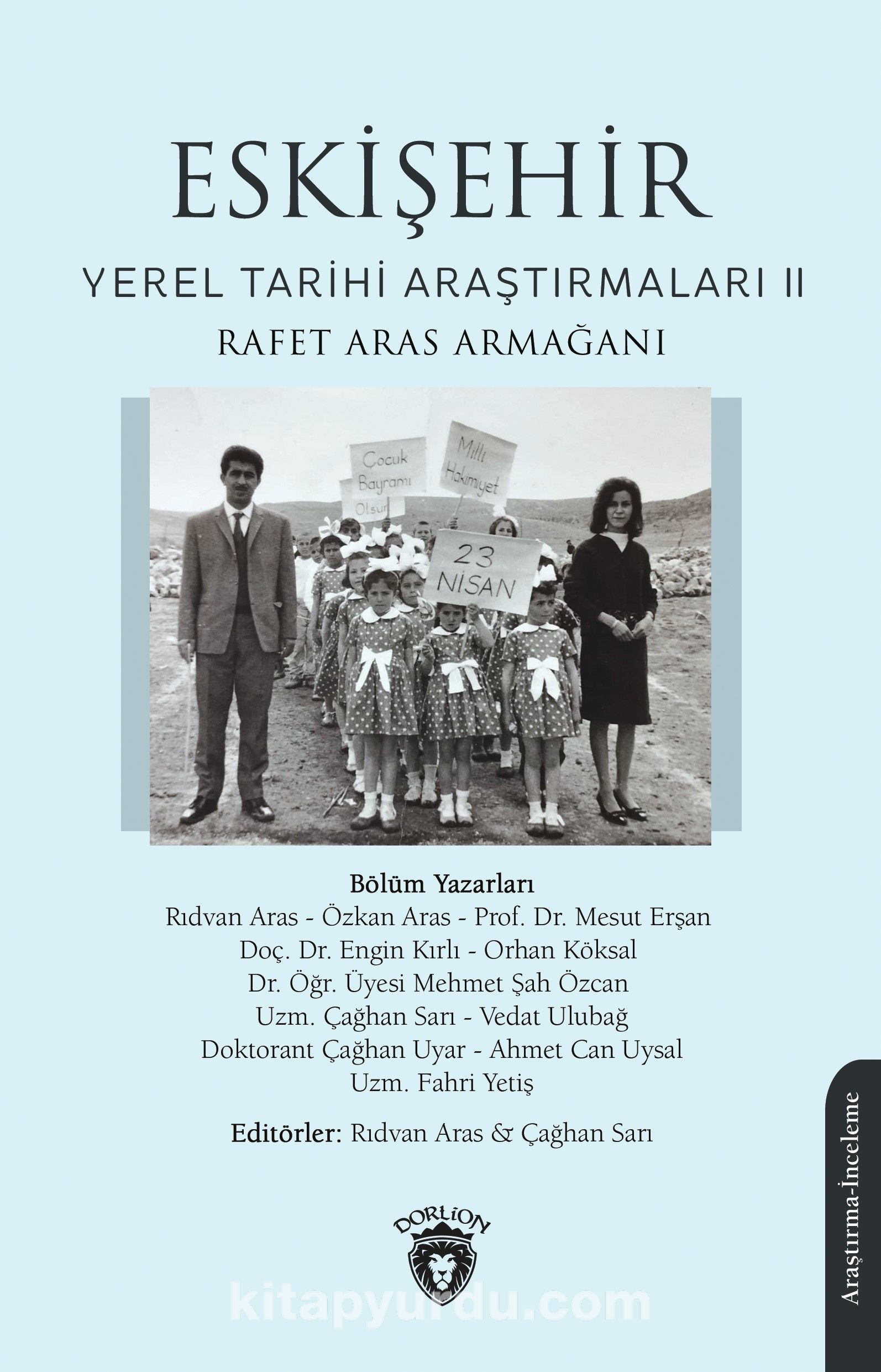 Eskişehir Yerel Tarihi Araştırmaları II Rafet Aras Armağanı