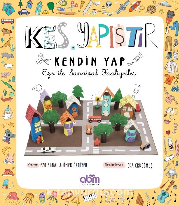 Kes, Yapıştır, Kendin Yap - Ezo ile Sanatsal Faaliyetler