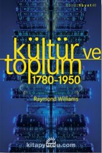 Kültür ve Toplum (1780-1950)