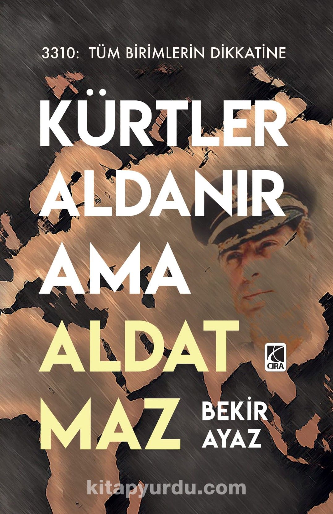 Kürtler Aldanır Ama Aldatmaz