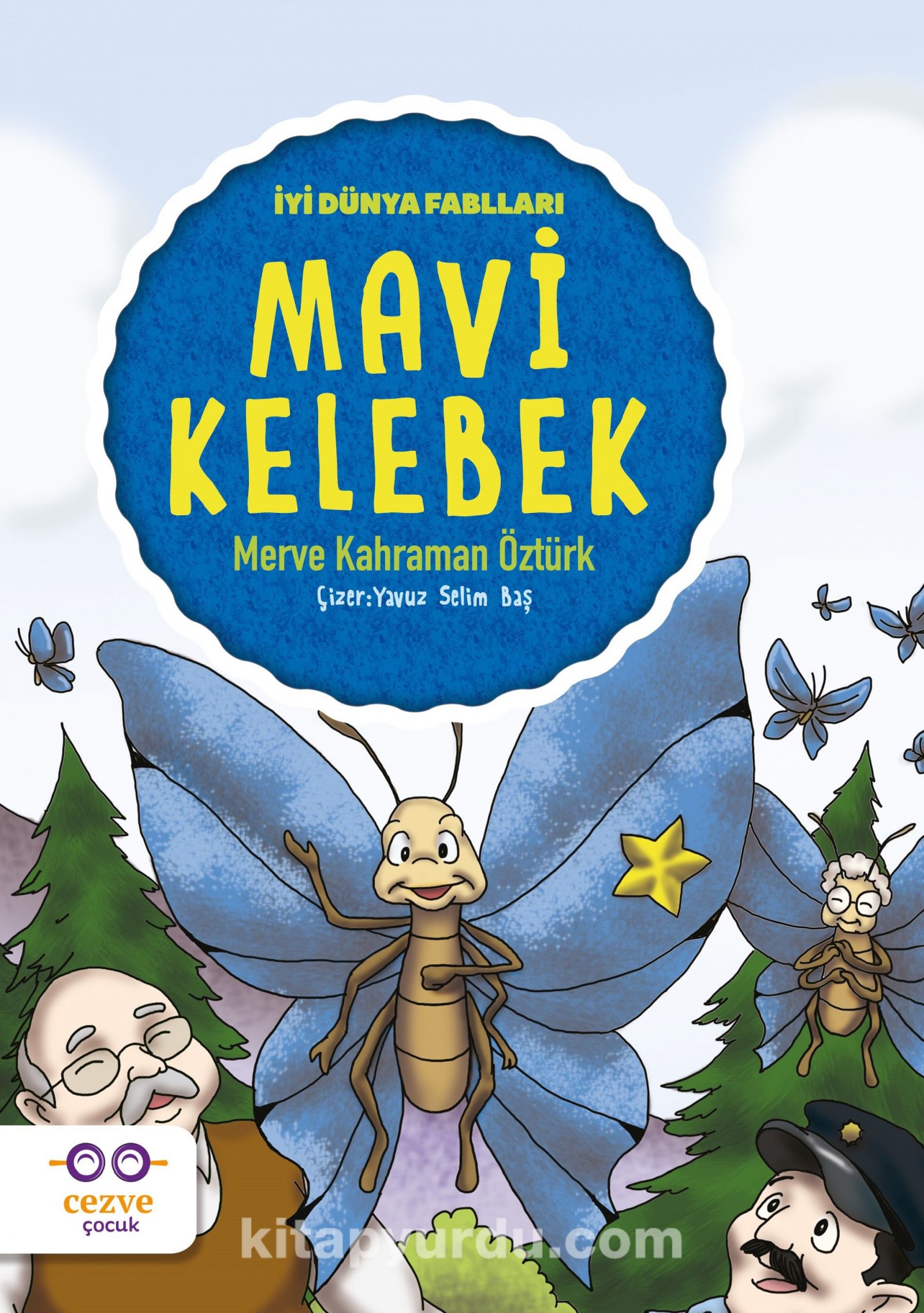 Mavi Kelebek / İyi Dünya Fablları