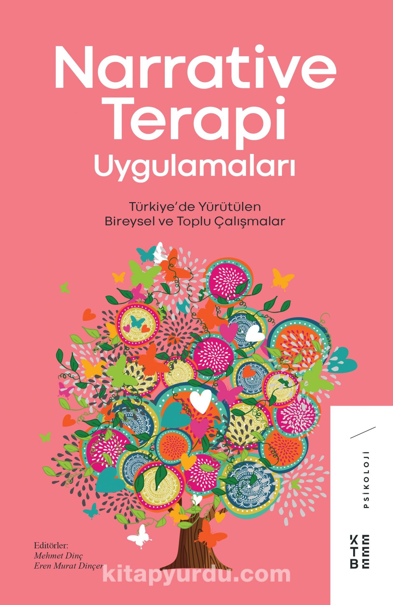 Narrative Terapi Uygulamaları & Türkiye’de Yürütülen Bireysel ve Toplu Çalışmalar