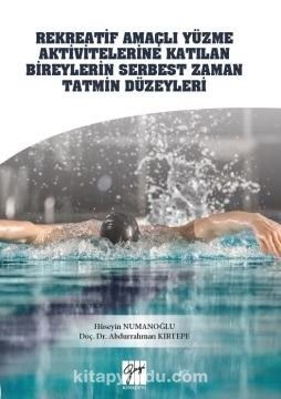 Rekreatif Amaçlı Yüzme Aktivitelerine Katılan Bireylerin Serbest Zaman