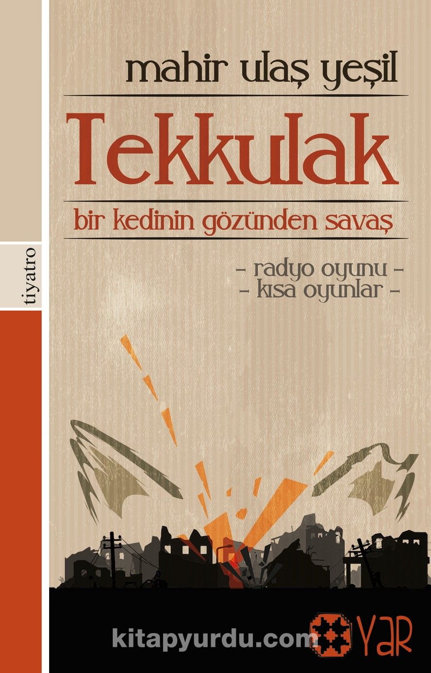 Tekkulak & Bir Kedinin Gözünden Savaş