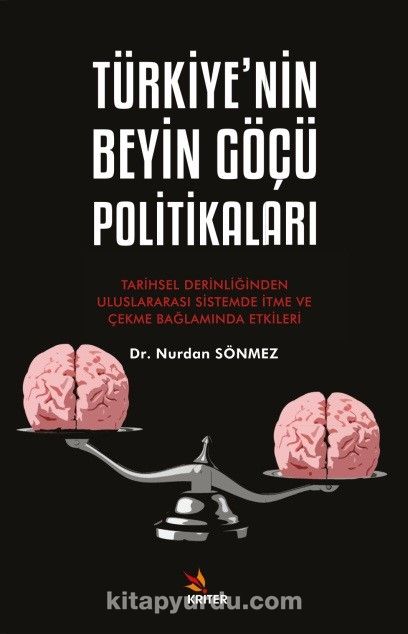 Türkiye’nin Beyin Göçü Politikaları & Tarihsel Derinliğinden Uluslararası Sistemde İtme ve Çekme Bağlamında Etkileri