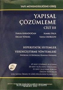 Yapısal Çözümleme Cilt 3 & Hiperstatik Sistemler - Yerdeğiştirme Yöntemleri - Doğrusal ve Doğrusal Olmayan Davranış