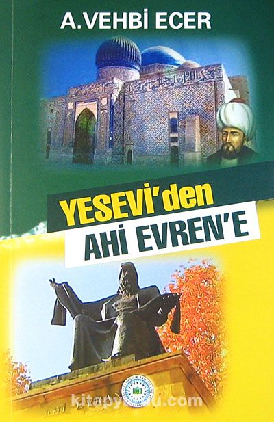 Yesevi'den Ahi Evren'e