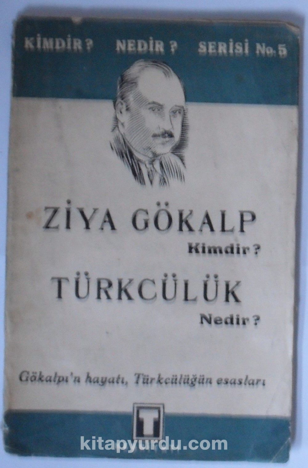 Ziya Gökalp Kimdir? Türkçülük Nedir? (Kod: 5-F-26)