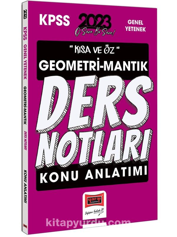 2023 KPSS Kısa ve Öz Geometri ve Sayısal Mantık Konu Anlatımı Ders Notları