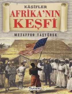 Afrika'nın Keşfi-Kaşifler Dizisi