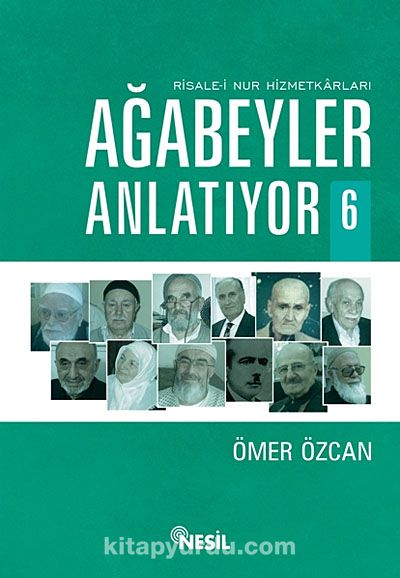 Ağabeyler Anlatıyor-6 Risale-i Nur Hizmetkarları