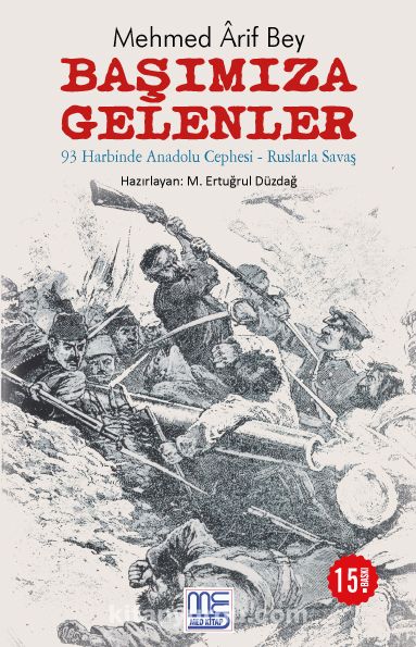 Başımıza Gelenler & 93 Harbinde Anadolu Cephesi - Ruslarla Savaş