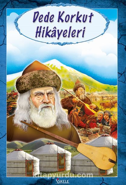 Dede Korkut Hikayeleri (100 Temel Eser)