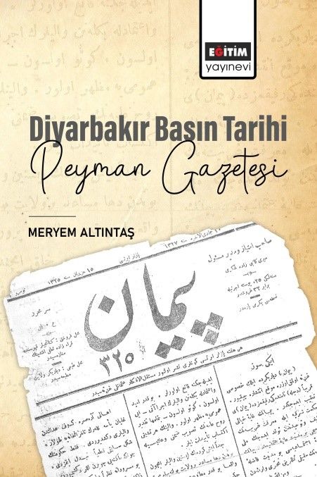 Diyarbakır Basın Tarihi & Peyman Gazetesi