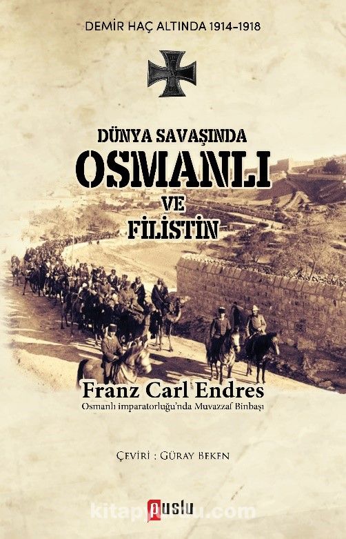 Dünya Savaşında Osmanlı ve Filistin