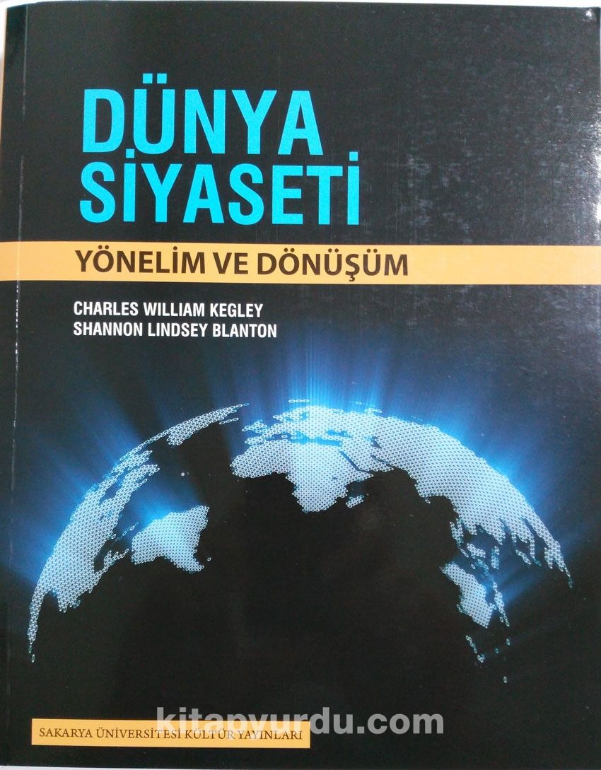 Dünya Siyaseti & Yönelim ve Dönüşüm