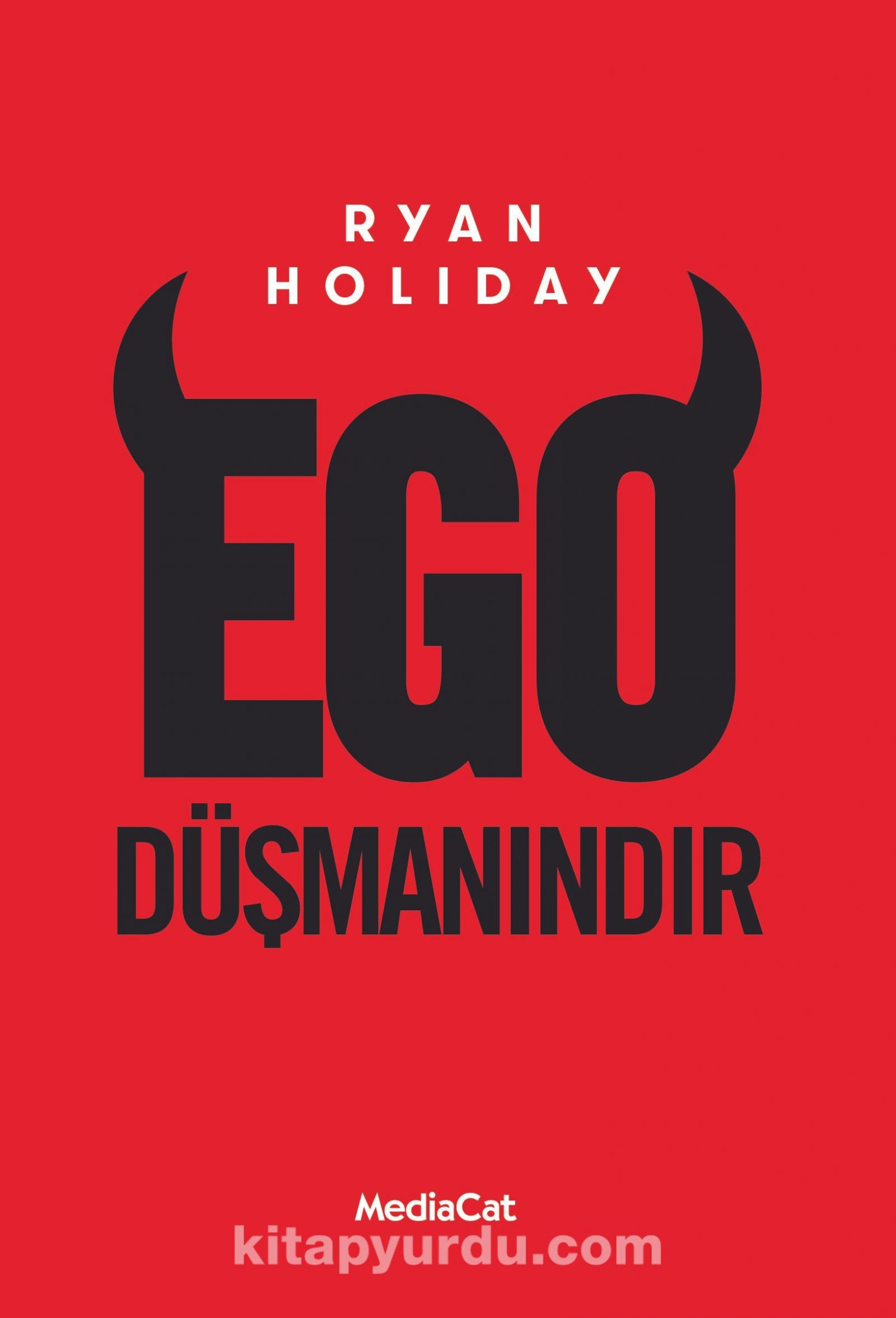 Ego Düşmanındır