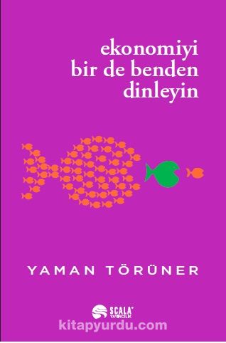 Ekonomiyi Bir De Benden Dinleyin