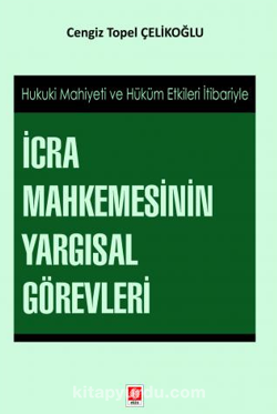 İcra Mahkemesinin Yargısal Görevleri