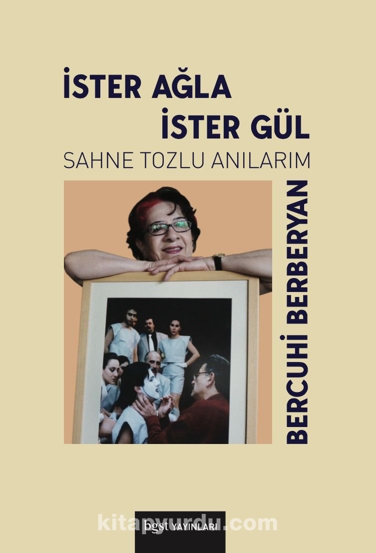 İster Ağla İster Gül & Sahne Tozlu Anılarım