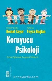 Koruyucu Psikoloji & Çocuk Eğitiminde Duygusal Rehberlik