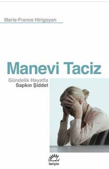 Manevi Taciz & Gündelik Hayatta Sapkın Şiddet