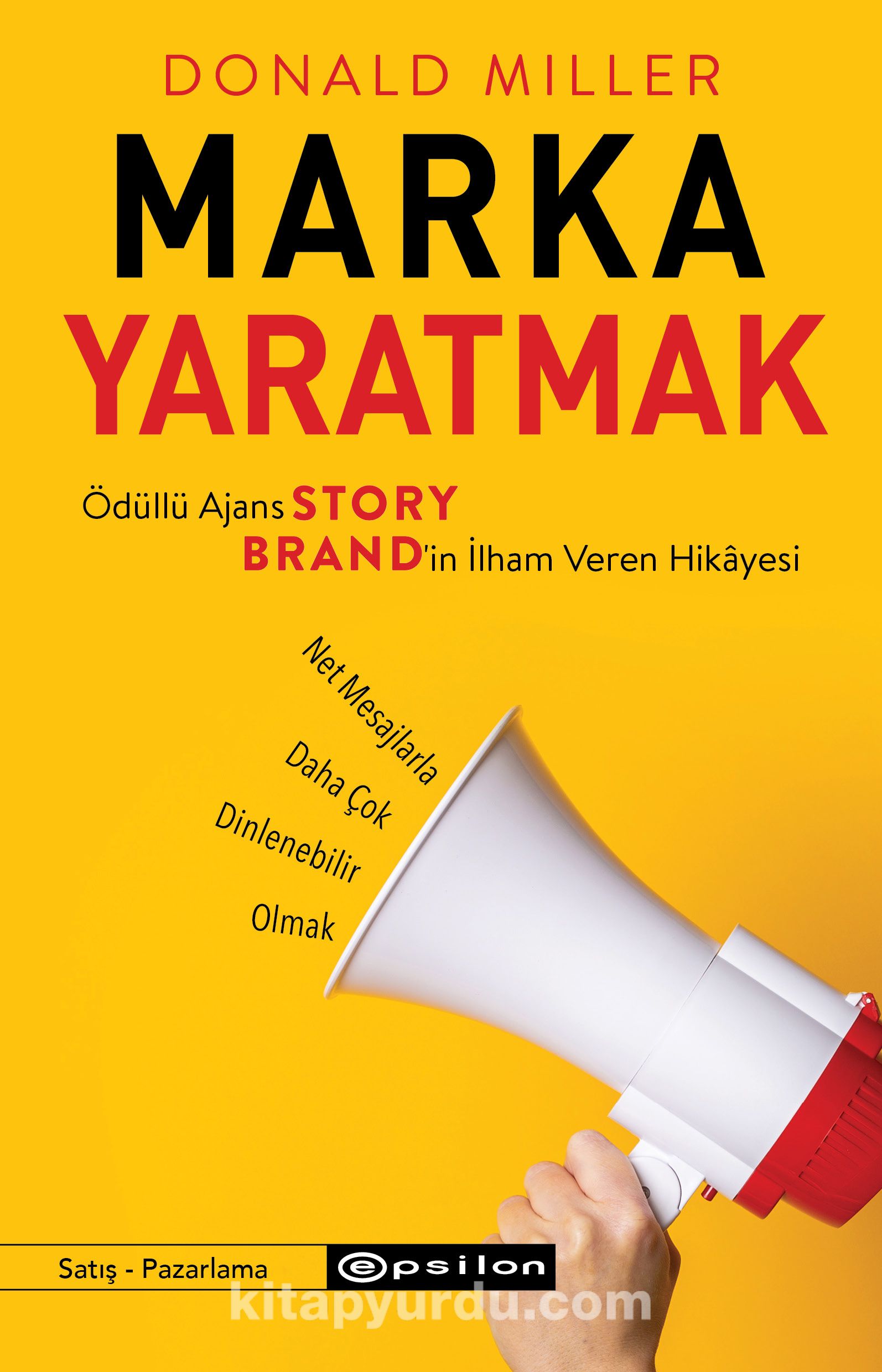 Marka Yaratmak & Ödüllü Ajans StoryBrand’in İlham Veren Hikayesi