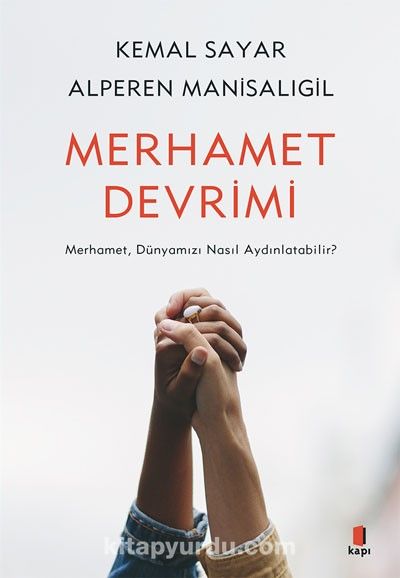 Merhamet Devrimi & Merhamet, Dünyamızı Nasıl Aydınlatabilir?