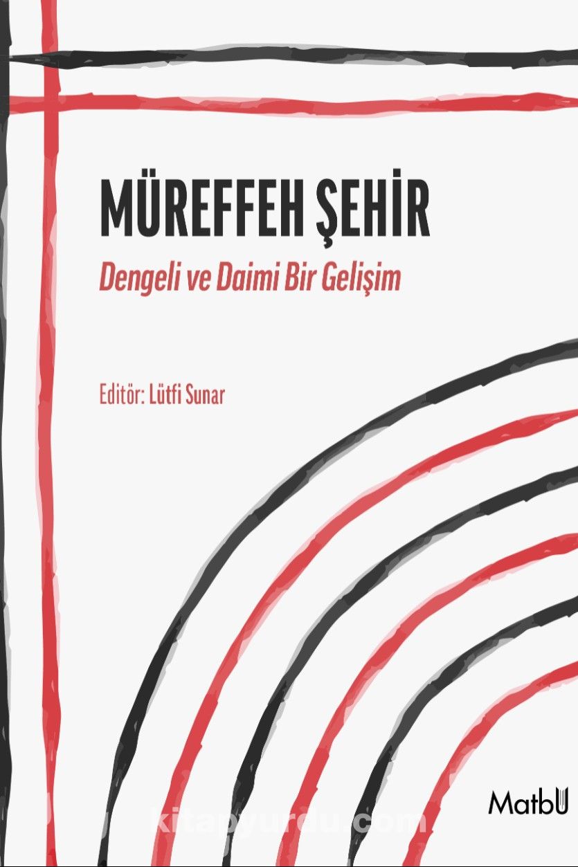 Müreffeh Şehir & Dengeli ve Daimi Bir Gelişim