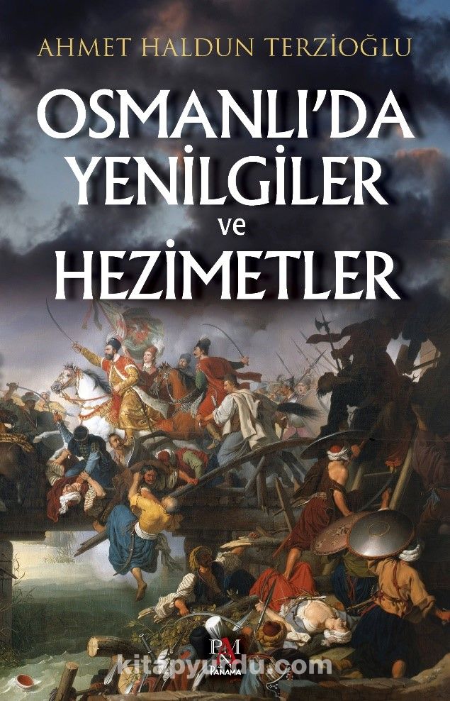 Osmanlı’da Yenilgiler ve Hezimetler