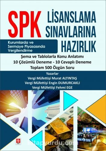 SPK Lisanslama Sınavlarına Hazırlık- Konu Anlatım-Deneme- Özgün Soru