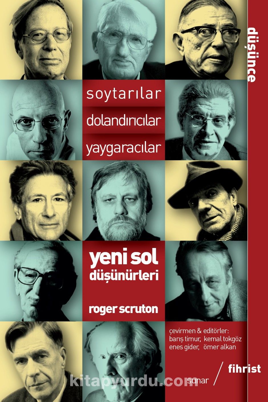 Soytarılar, Dolandırıcılar, Yaygaracılar & Yeni Sol Düşünürleri