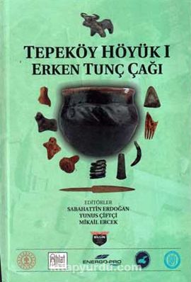 Tepeköy Höyük 1 & Erken Tunç Çağı