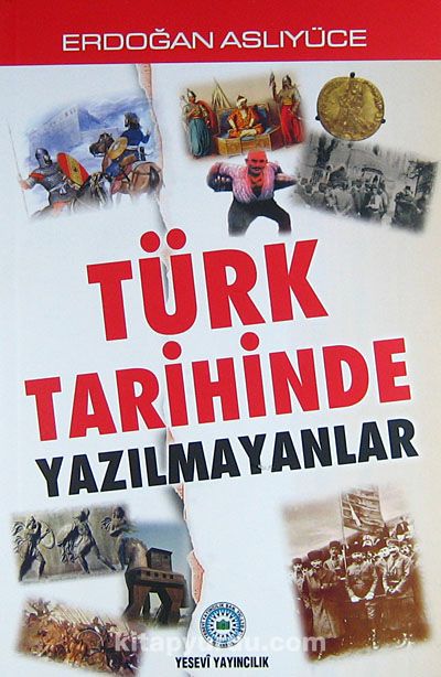 Türk Tarihinde Yazılmayanlar