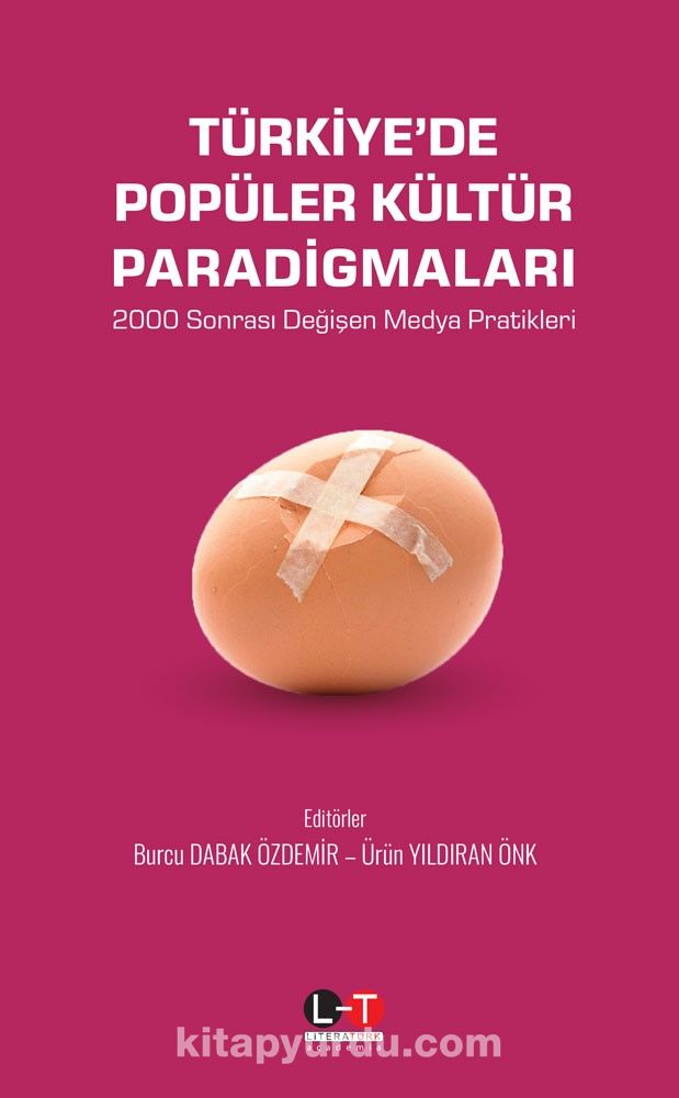 Türkiye’de Popüler Kültür Paradigmaları & 2000 Sonrası Değişen Medya Pratikleri