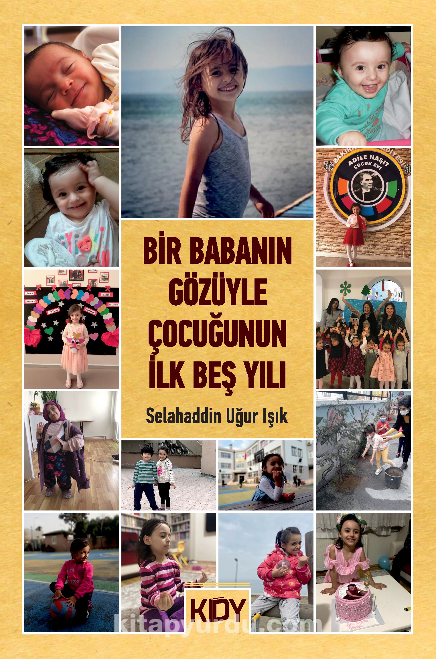 Bir Babanın Gözüyle Çocuğunun İlk Beş Yılı