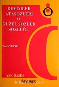 Deyimler Atasözleri ve Güzel Sözler Sözlüğü