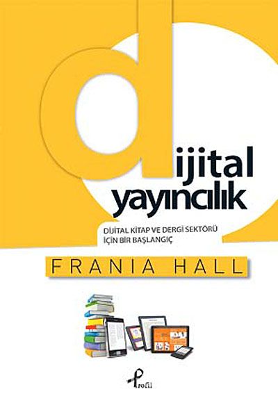 Dijital Yayıncılık & Dijital Kitap ve Dergi Sektörü İçin Bir Başlangıç