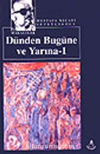 Dünden Bugüne ve Yarına 1 / Kültür Dizisi 2