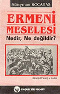 Ermeni Meselesi Nedir, Ne Değildir? 7-G-15