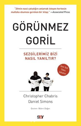 Görünmez Goril & Sezgilerimiz Bizi Nasıl Yanıltır?