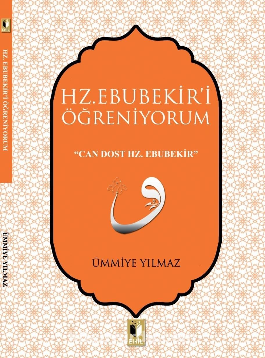 Hz. Ebubekir'i  Öğreniyorum