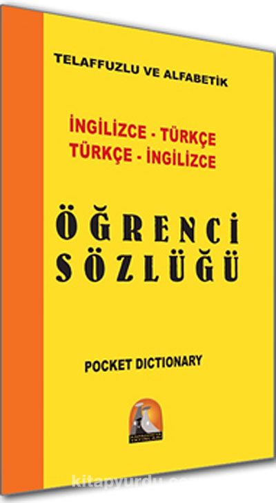 İngilizce-Türkçe Türkçe-İngilizce Öğrenci Sözlüğü / Telaffuzlu ve Alfabetik