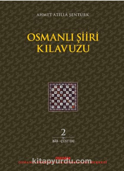 Osmanlı Şiiri Kılavuzu (2. Cilt)